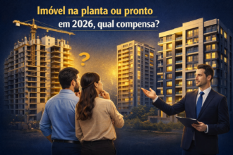 Imóvel na planta ou pronto em 2026? Compare preço, valorização, riscos e descubra qual opção compensa mais para morar ou investir.